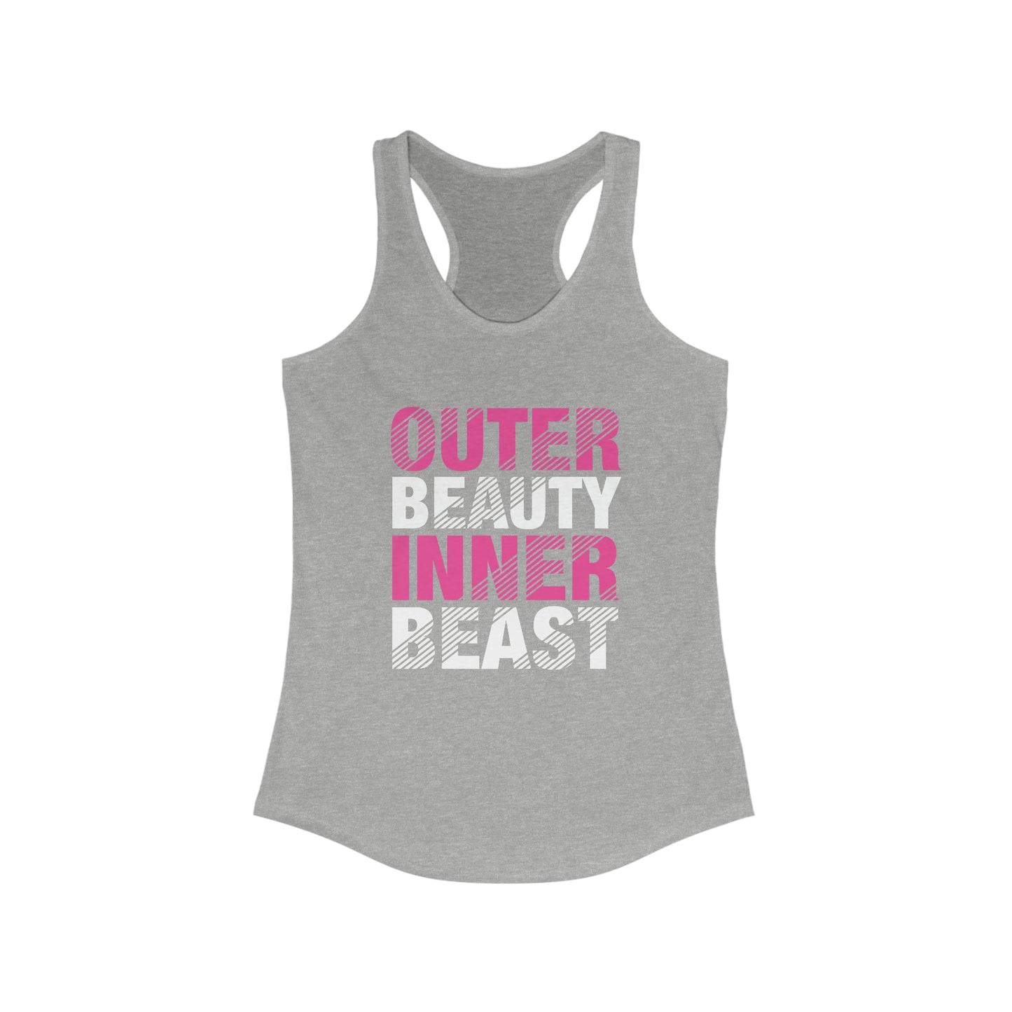 Outer Beauty Inner Beast Racerbank Tank